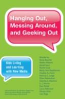 Hanging Out, Messing Around, And Geeking Out