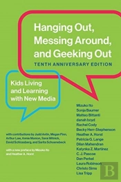 Hanging Out, Messing Around, And Geeking Out