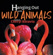 Hanging Out With Wild Animals - Book One