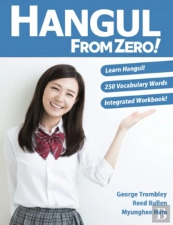 Bertrand.pt - Hangul From Zero! Complete Guide To Master Hangul With Integrated Workbook And Download Audio