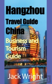 Hangzhou Travel Guide China