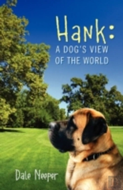 Bertrand.pt - Hank:  A Dog'S View Of The World