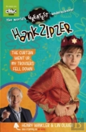 Hank Zipzer 11: The Curtain Went Up, My Trousers Fell Down