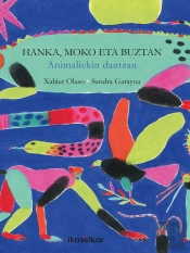 Hanka, Moko Eta Buztan, Animaliekin Dantzan