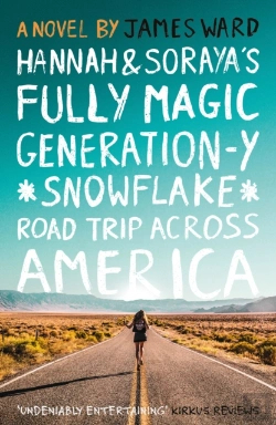 Bertrand.pt - Hannah And Soraya'S Fully Magic Generation-Y *Snowflake* Road Trip Across Americ