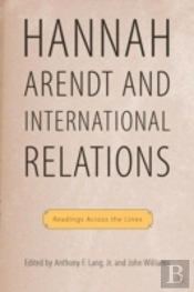 Hannah Arendt And International Relations
