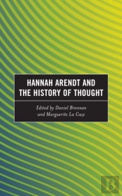 Hannah Arendt And The History Of Thought