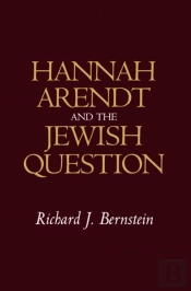 Hannah Arendt And The Jewish Question