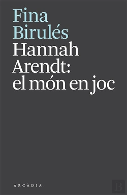 Bertrand.pt - Hannah Arendt El Mon En Joc