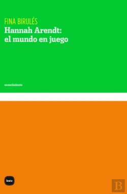 Bertrand.pt - Hannah Arendt El Mundo En Juego