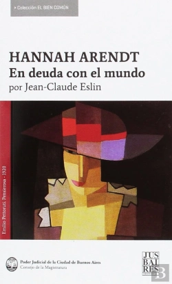 Bertrand.pt - Hannah Arendt, En Deuda Con El Mundo