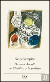Hannah Arendt: Lo Filosófico Y Lo Político