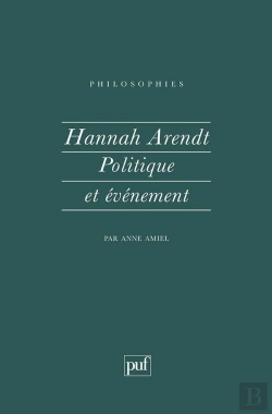 Bertrand.pt - Hannah Arendt. Politique Et Evenement