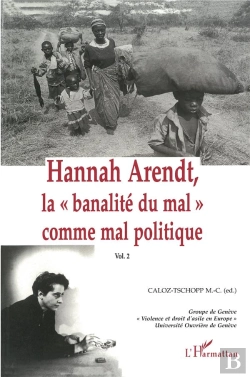 Bertrand.pt - Hannah Arendt T.2 ; La Banalita Du Mal Comme Mal Politique