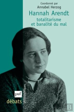 Bertrand.pt - Hannah Arendt ; Totalitarisme Et Banalité Du Mal