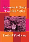Hannah & Judy: Twisted Tales