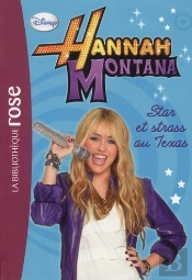 Hannah Montana 09 - Star Et Strass Au Texas