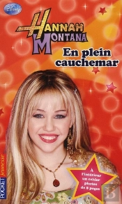 Hannah Montana T.7 ; En Plein Cauchemar