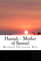Hannah -  Mother Of Samuel