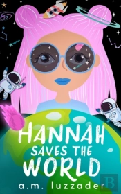 Hannah Saves The World