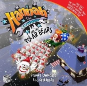 Hannah The Spanner And The Polar Bears
