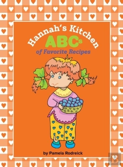 Bertrand.pt - Hannah'S Kitchen Abcs Of Favorite Recipes
