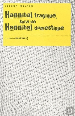 Bertrand.pt - Hannibal Tragique Suivi De Hannibal Dome