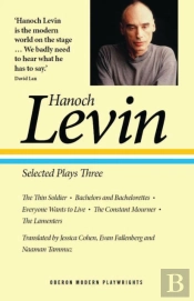 Hanoch Levin: Selected Plays Three