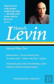 Hanoch Levin: Selected Plays Two