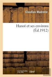 Hanoi Et Ses Environs