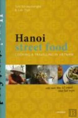 Bertrand.pt - Hanoi Street Food: Cooking And Travelling In Vietnam
