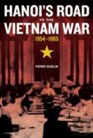 Hanoi'S Road To The Vietnam War, 1954-1965