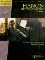 Hanon: The Virtuoso Pianist Complete (New Edition) - Schirmer Performance Editions Piano