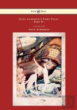 Hans Andersen'S Fairy Tales Illustrated By Anne Anderson - Part Ii