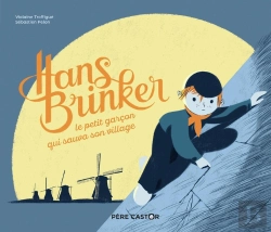Bertrand.pt - Hans Brinker, Le Petit Garçon Qui Sauva Son Village