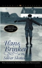 Hans Brinker Or The Silver Skates