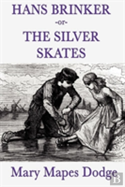 Bertrand.pt - Hans Brinker -Or- The Silver Skates