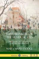 Hans Brinker, Or The Silver Skates