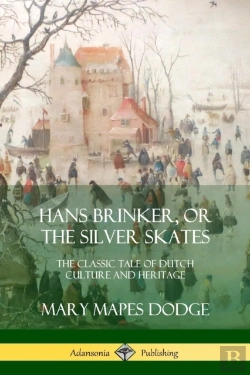 Bertrand.pt - Hans Brinker, Or The Silver Skates