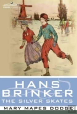 Bertrand.pt - Hans Brinker, Or The Silver Skates
