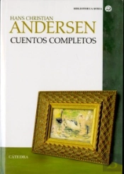 Hans Christian Andersen. Cuentos Completos 