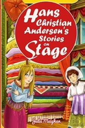 Hans Christian Andersen'S Stories On Stage