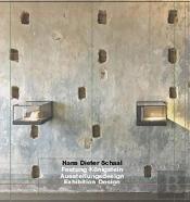 Hans Dieter Schaal. Festung Konigstein. Ausstellungsdesign/ Exhibition Design