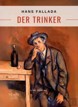 Bertrand.pt - Hans Fallada Der Trinker Vollst Ndige Ne