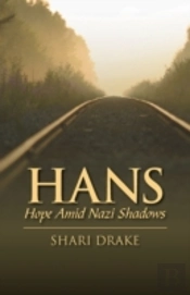 Hans:  Hope Amid Nazi Shadows