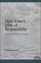 Hans Jonas'S Ethic Of Responsibility