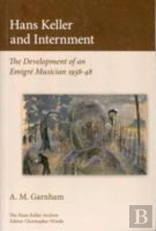 Hans Keller & Internment
