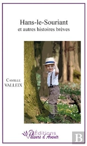 Hans-Le-Souriant Et Autres Histoires Brèves