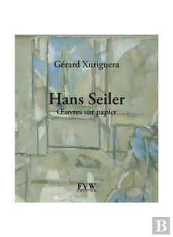 Bertrand.pt - Hans Seiler ; Oeuves Sur Papier