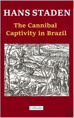 Bertrand.pt - Hans Staden - The Cannibal Captivity In Brazil